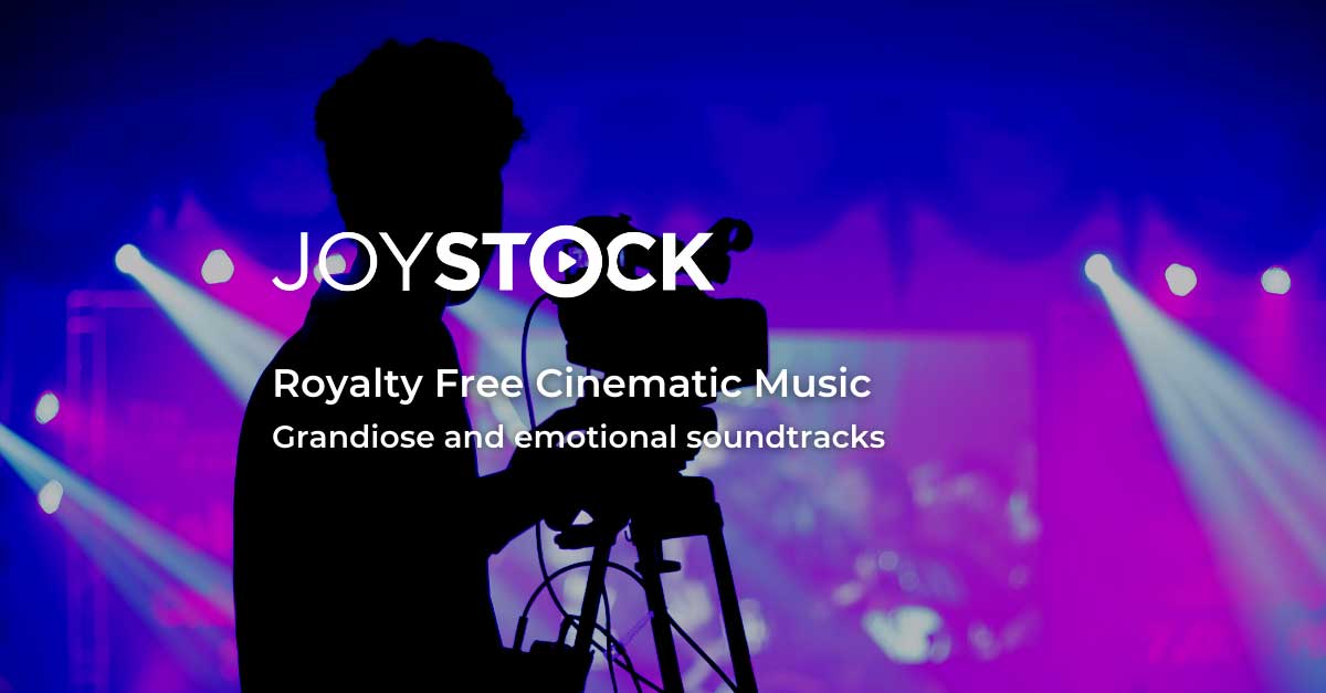 Free Royalty Free Cinematic Music | Joystock